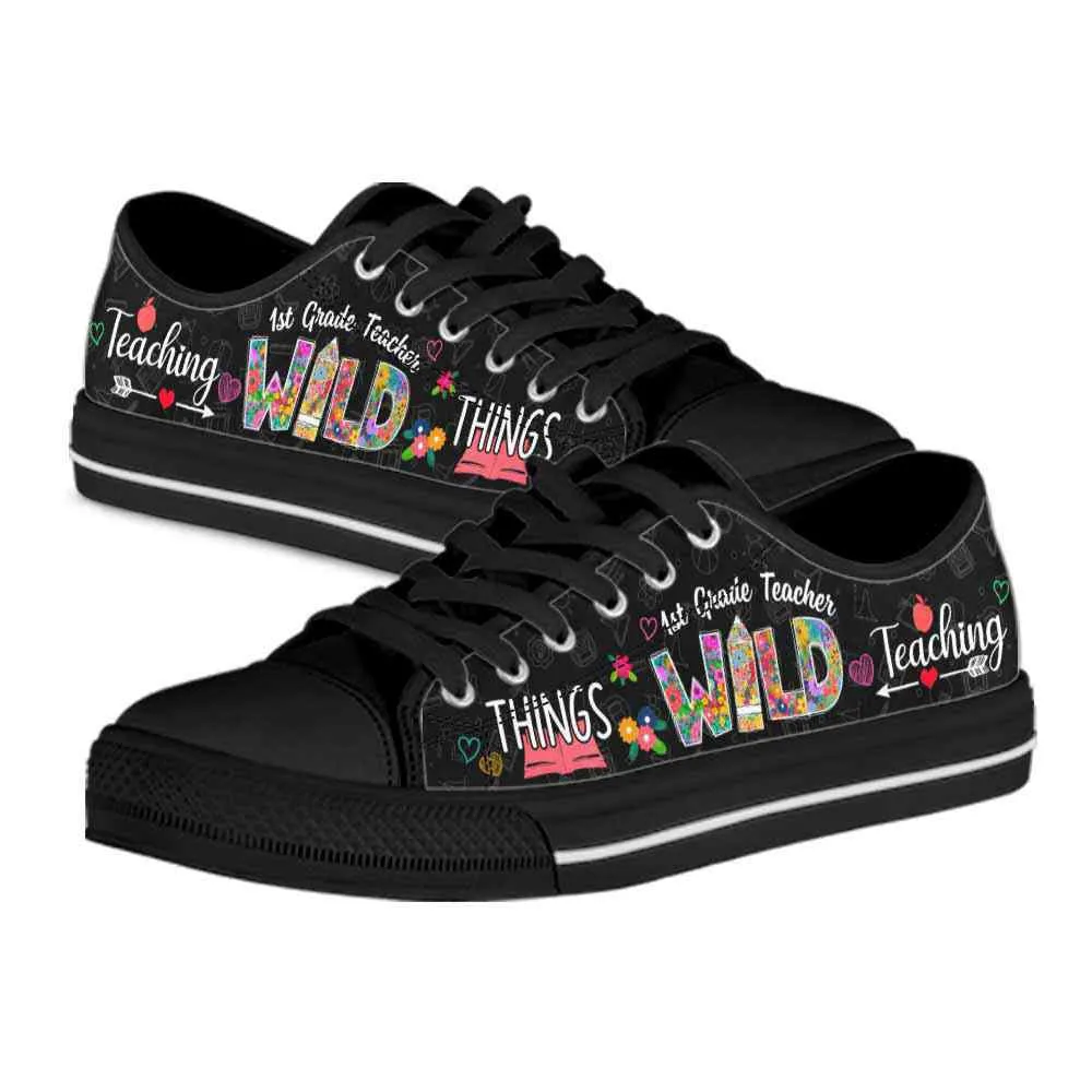 1St Grade Teacher Teaching Wild Things Low Top Shoes, Teacher Shoes, Low Top Sneakers